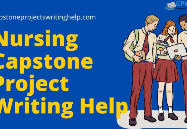 Nursing Capstone Project Writing Help