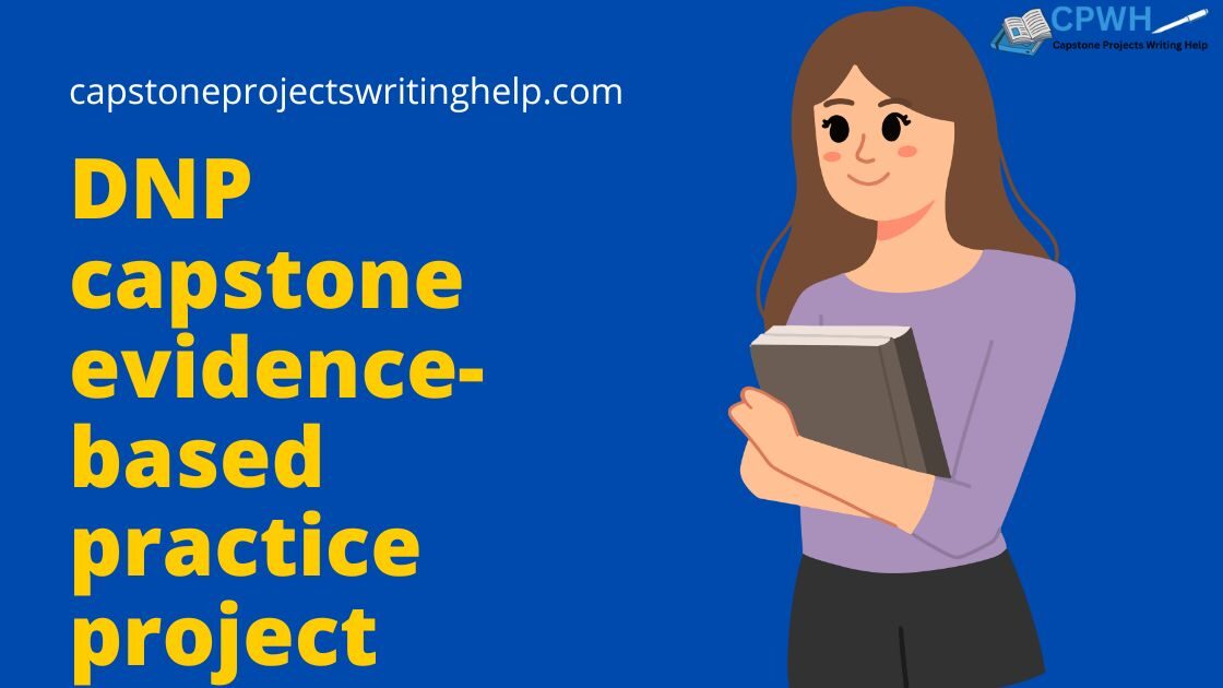 DNP capstone evidence-based practice project